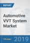 Automotive VVT System Market: Global Industry Analysis, Trends, Market Size, and Forecasts up to 2025 - Product Thumbnail Image