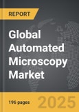 Automated Microscopy: Global Strategic Business Report- Product Image