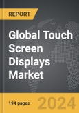 Touch Screen Displays: Global Strategic Business Report- Product Image