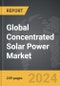 Concentrated Solar Power: Global Strategic Business Report - Product Image