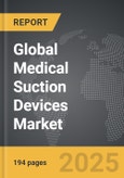 Medical Suction Devices - Global Strategic Business Report- Product Image