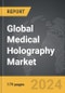 Medical Holography: Global Strategic Business Report - Product Thumbnail Image