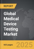 Medical Device Testing - Global Strategic Business Report- Product Image