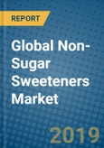 Global Non-Sugar Sweeteners Market 2019-2025- Product Image