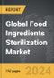 Food Ingredients Sterilization - Global Strategic Business Report - Product Thumbnail Image