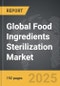 Food Ingredients Sterilization: Global Strategic Business Report - Product Thumbnail Image