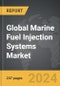 Marine Fuel Injection Systems - Global Strategic Business Report - Product Image