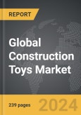 Construction Toys - Global Strategic Business Report- Product Image