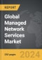 Managed Network Services - Global Strategic Business Report - Product Image