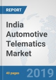 India Automotive Telematics Market: Prospects, Trends Analysis, Market Size and Forecasts up to 2024- Product Image