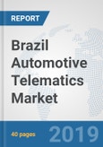 Brazil Automotive Telematics Market: Prospects, Trends Analysis, Market Size and Forecasts up to 2024- Product Image