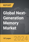 Next-Generation Memory - Global Strategic Business Report- Product Image