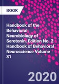 Handbook of the Behavioral Neurobiology of Serotonin. Edition No. 2. Handbook of Behavioral Neuroscience Volume 31- Product Image