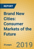 Brand New Cities: Consumer Markets of the Future- Product Image
