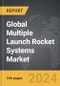 Multiple Launch Rocket Systems (MLRS) - Global Strategic Business Report - Product Image