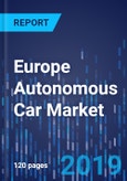 Europe Autonomous Car Market Research Report: By Vehicle Autonomy, Vehicle Type, Application, Regional Insight - Industry Trend, Competition Analysis and Forecast to 2030- Product Image