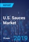 U.S. Sauces Market Research Report: By Type, Distribution Channel, Regional Insight - Industry Size, Share Analysis and Forecast to 2024 - Product Thumbnail Image