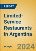Limited-Service Restaurants in Argentina- Product Image