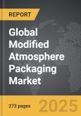 Modified Atmosphere Packaging - Global Strategic Business Report- Product Image