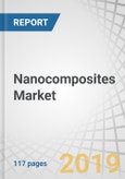 Nanocomposites Market by Type (Carbon Nanotubes, Nanoclay Metal Oxide, Nanofiber, Graphene), Resin Type, Application (Packaging, Automotive, Electrical & Semiconductors, Coatings, Aerospace & Defense, Energy), Region - Global Forecast to 2024- Product Image