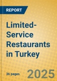 Limited-Service Restaurants in Turkey- Product Image