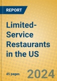Limited-Service Restaurants in the US- Product Image