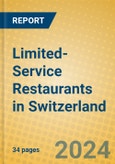Limited-Service Restaurants in Switzerland- Product Image