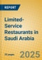 Limited-Service Restaurants in Saudi Arabia - Product Thumbnail Image