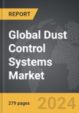 Dust Control Systems - Global Strategic Business Report- Product Image