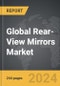 Rear-View Mirrors - Global Strategic Business Report - Product Thumbnail Image