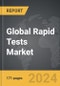 Rapid Tests: Global Strategic Business Report - Product Thumbnail Image