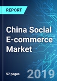 China Social E-commerce Market: Size, Trends and Forecast (2019-2023)- Product Image