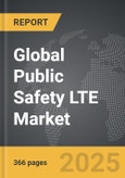 Public Safety LTE - Global Strategic Business Report- Product Image