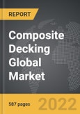 Composite Decking - Global Market Trajectory & Analytics- Product Image