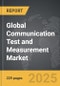 Communication Test and Measurement - Global Strategic Business Report - Product Image