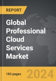 Professional Cloud Services - Global Strategic Business Report- Product Image