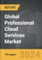 Professional Cloud Services - Global Strategic Business Report - Product Thumbnail Image