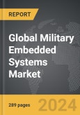 Military Embedded Systems - Global Strategic Business Report- Product Image