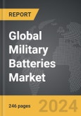 Military Batteries - Global Strategic Business Report- Product Image