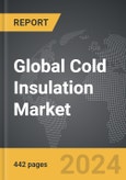 Cold Insulation - Global Strategic Business Report- Product Image