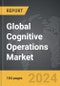 Cognitive Operations - Global Strategic Business Report - Product Thumbnail Image