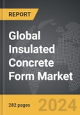 Insulated Concrete Form - Global Strategic Business Report- Product Image