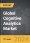 Cognitive Analytics - Global Strategic Business Report - Product Image