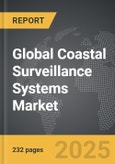 Coastal Surveillance Systems - Global Strategic Business Report- Product Image