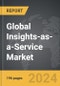 Insights-as-a-Service - Global Strategic Business Report - Product Image