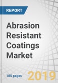 Abrasion Resistant Coatings Market by Type (Metal/Ceramic, Polymer), End-Use Industry (Oil & Gas, Marine, Power Generation, Transportation, Mining, Construction), Region (North America, APAC, Europe, MEA, South America) - Global Forecast to 2024- Product Image