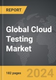 Cloud Testing - Global Strategic Business Report- Product Image