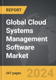 Cloud Systems Management Software - Global Strategic Business Report- Product Image