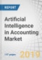 Artificial Intelligence in Accounting Market by Component, Deployment Mode, Technology, Enterprise Size, Application (Automated Bookkeeping, Fraud and Risk Management, and Invoice Classification and Approvals), and Region - Global Forecast to 2024 - Product Thumbnail Image