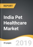 India Pet Healthcare Market 2019-2025- Product Image